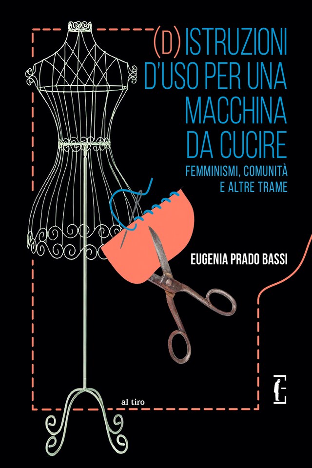 Book cover for (d)istruzioni d'uso per una macchina da cucire