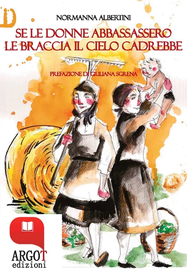 Buchcover für Se le donne abbassassero le braccia il cielo cadrebbe