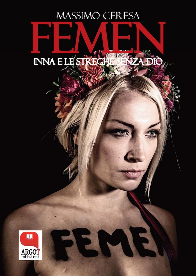 Book cover for Femen. Inna e le streghe senza dio