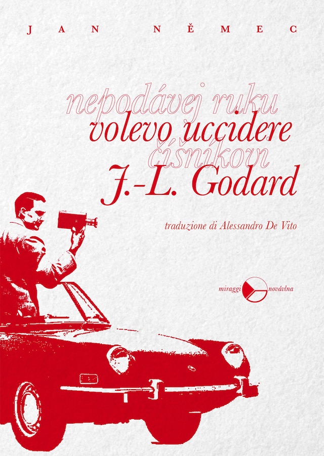 Kirjankansi teokselle Volevo uccidere J.L. Godard