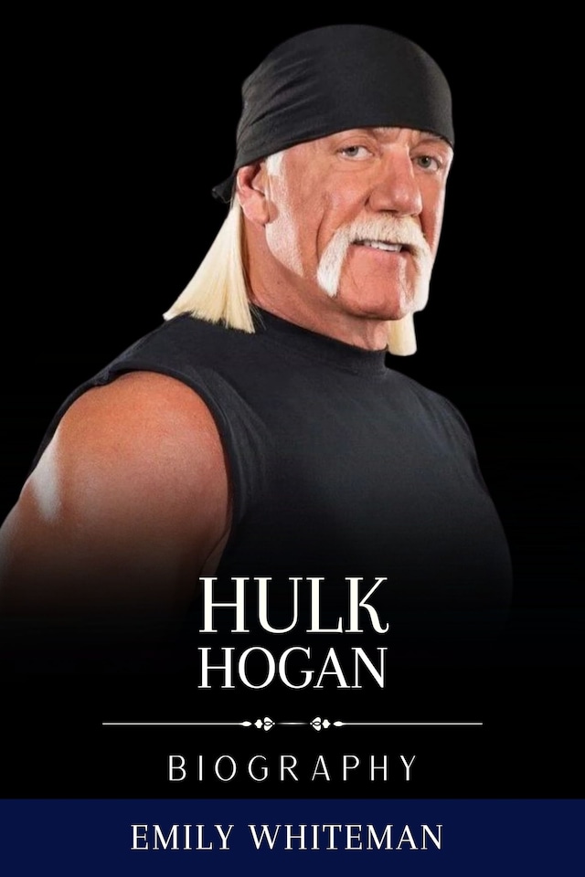 Book cover for Hulk Hogan Biography