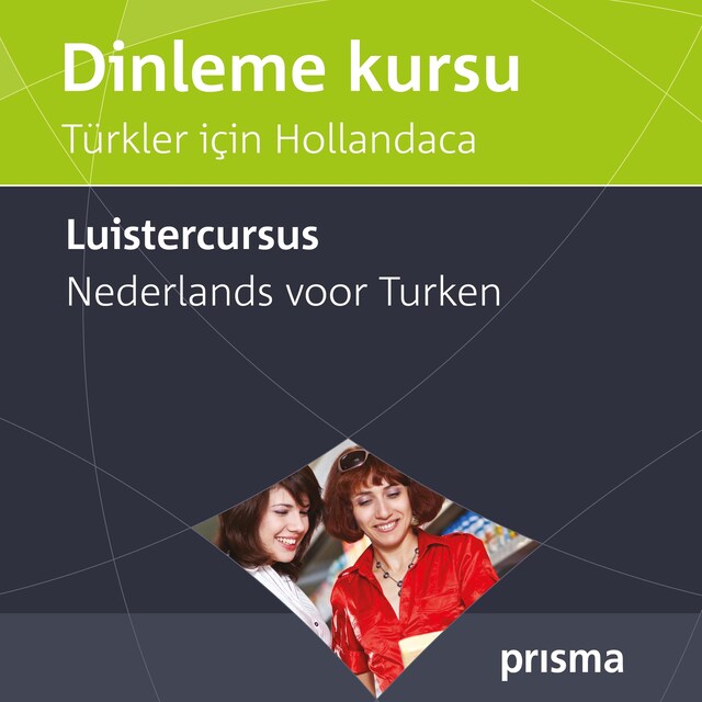 Boekomslag van Prisma luistercursus Nederlands voor Turken