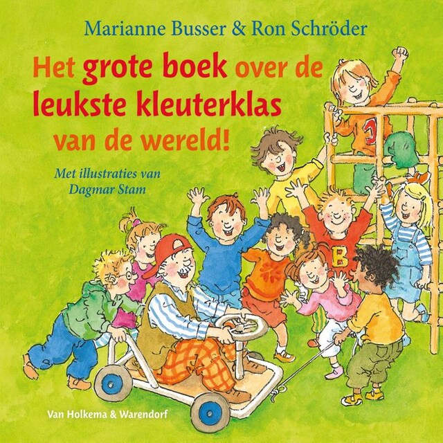 Book cover for Het grote boek over de leukste kleuterklas van de wereld!