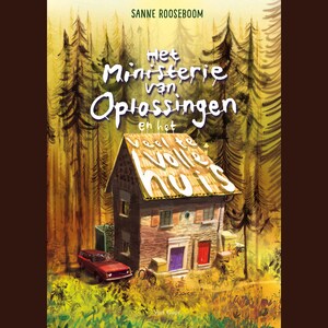 Het Ministerie van Oplossingen en het veel te volle huis - luisterboek