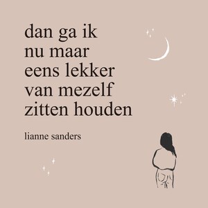 Dan ga ik nu maar eens lekker van mezelf zitten houden - luisterboek