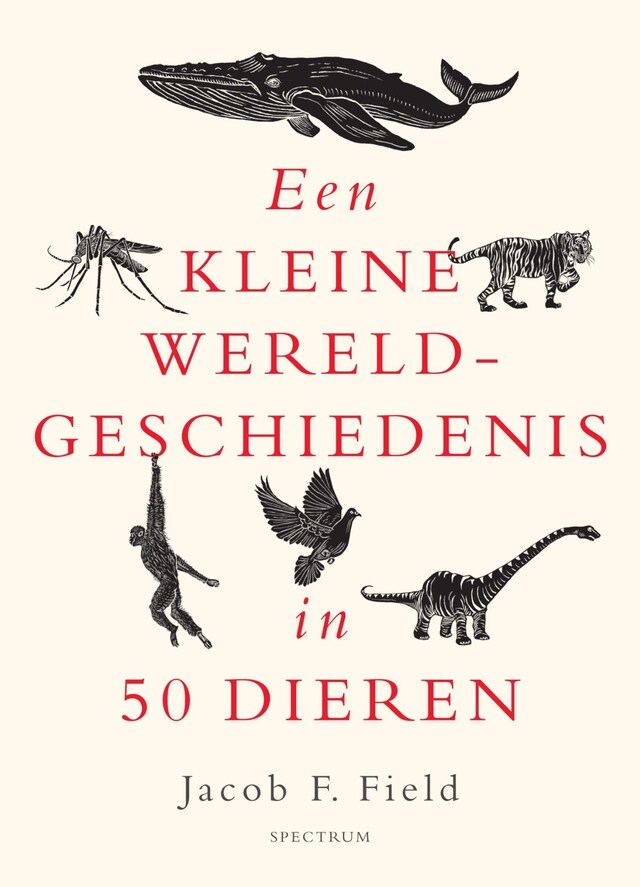 Book cover for Een kleine wereldgeschiedenis in 50 dieren