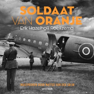 Soldaat van Oranje - luisterboek