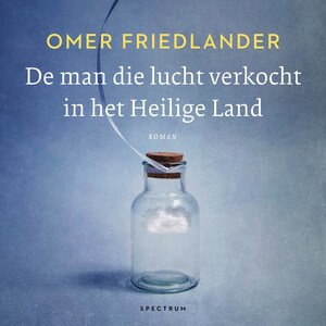 De man die lucht verkocht in het Heilige Land - luisterboek