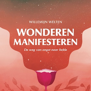 Wonderen manifesteren - luisterboek