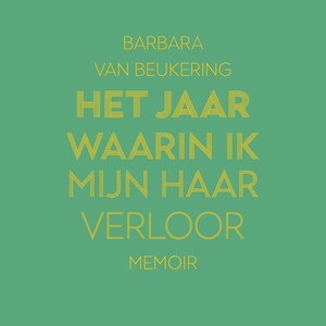 Het jaar waarin ik mijn haar verloor - luisterboek