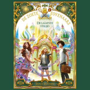De Zoete Tovenaars - De laatste strijd - luisterboek