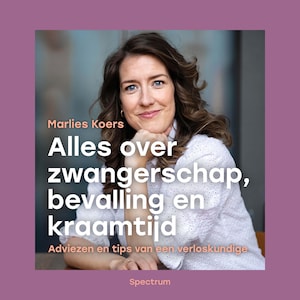 Alles over zwangerschap, bevalling en kraamtijd - luisterboek