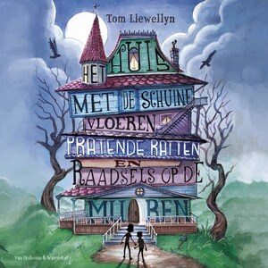 Het huis met de schuine vloeren, pratende ratten en raadsels op de muren - luisterboek