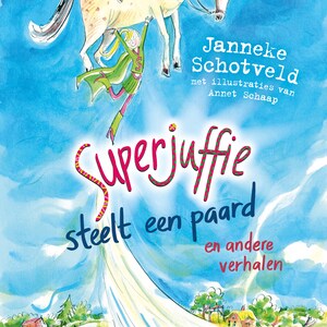 Superjuffie steelt een paard - luisterboek