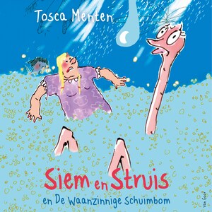 Siem en Struis en De Waanzinnige Schuimbom - luisterboek