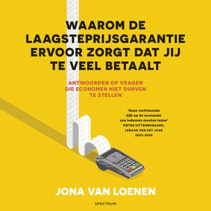 Waarom de laagsteprijsgarantie ervoor zorgt dat jij te veel betaalt - luisterboek