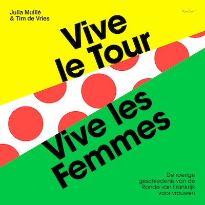 Vive le tour, vive les femmes - luisterboek