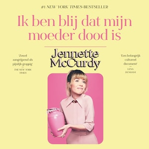 Ik ben blij dat mijn moeder dood is - luisterboek