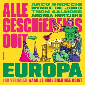 Alle Geschiedenis Ooit - Europa - luisterboek