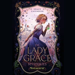 De Lady Grace Mysteries - Moord aan het hof - luisterboek