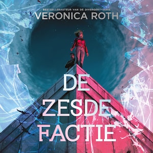 De zesde factie - luisterboek