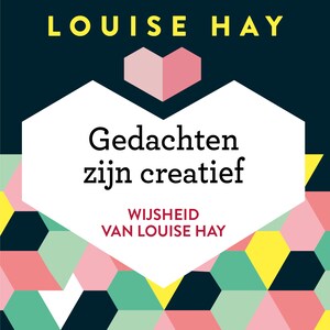 Gedachten zijn creatief - luisterboek