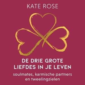 De drie grote liefdes in je leven - luisterboek