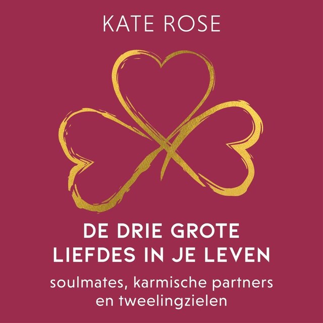 Book cover for De drie grote liefdes in je leven