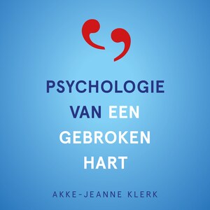 Psychologie van een gebroken hart - luisterboek