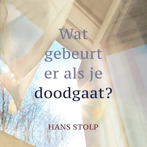 Wat gebeurt er als je dood gaat? - luisterboek