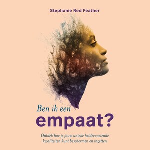 Ben ik een empaat? Deel 1 en 2 - luisterboek