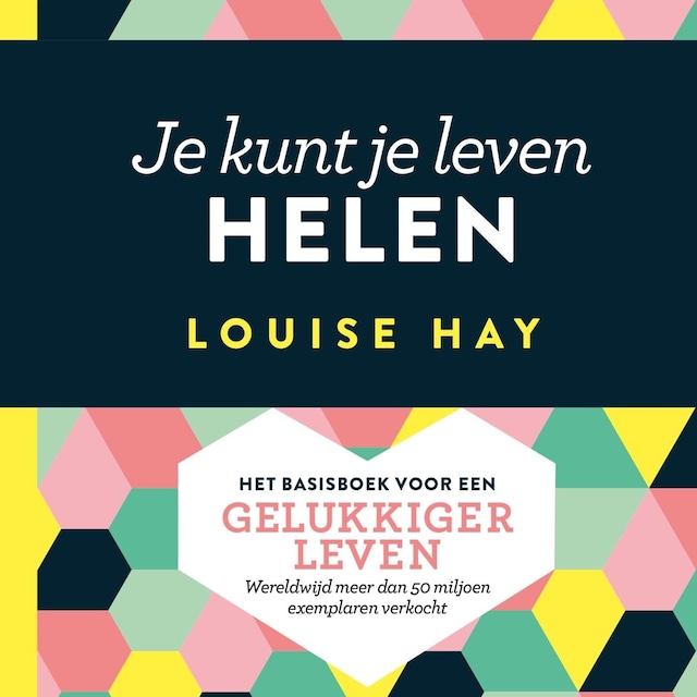 Book cover for Je kunt je leven helen