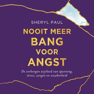 Nooit meer bang voor angst - luisterboek
