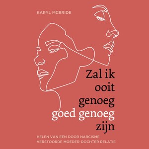 Zal ik ooit genoeg goed genoeg zijn - luisterboek