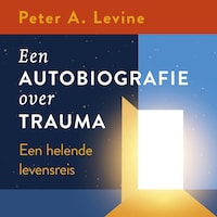 Een autobiografie over trauma