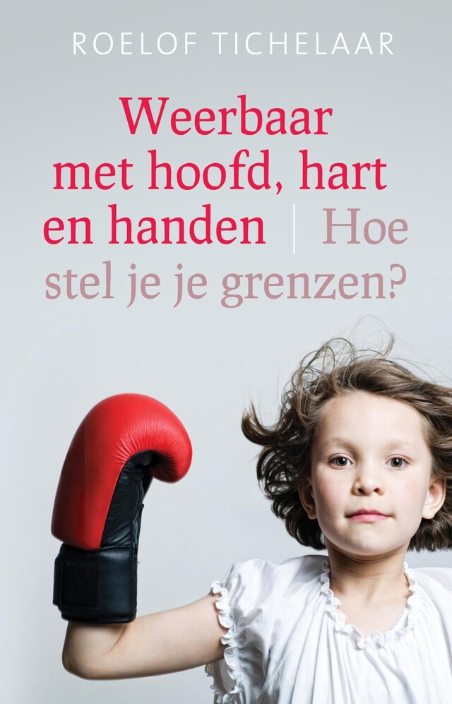 Couverture de livre pour Weerbaar met hoofd, hart en handen