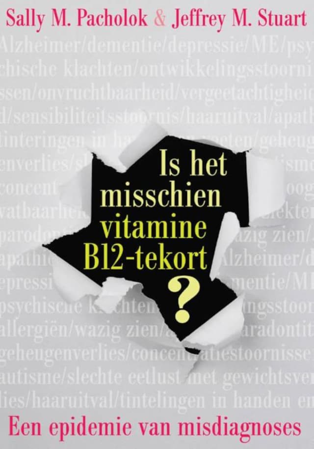 Boekomslag van Is het misschien vitamine B12 tekort?