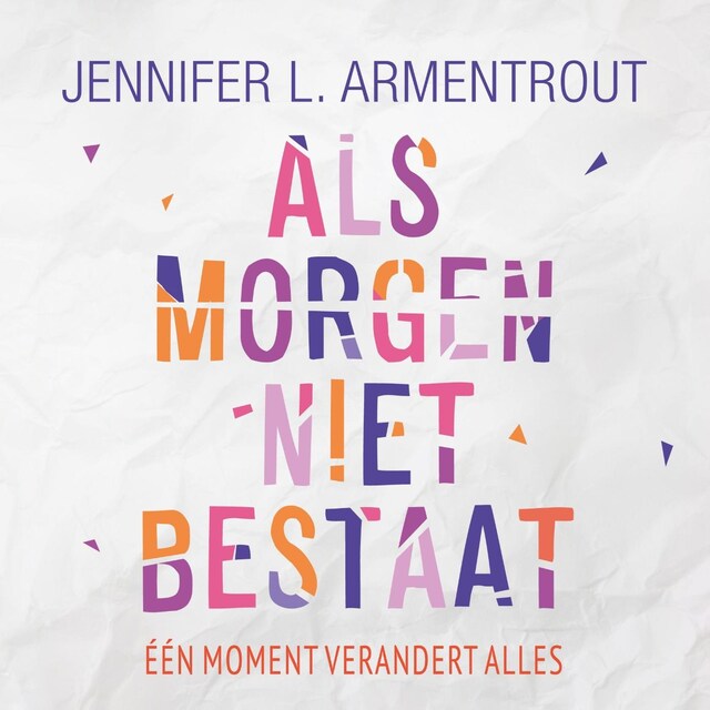 Book cover for Als morgen niet bestaat