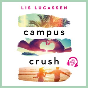 Campus crush - luisterboek