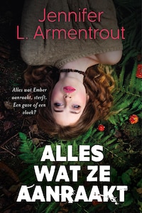 Alles wat ze aanraakt