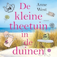 De kleine theetuin in de duinen