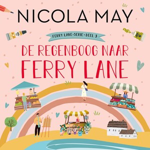 De regenboog naar Ferry Lane - luisterboek