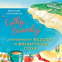 Onverwacht bezoek in Brightside Cove