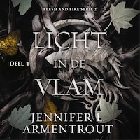 Licht in de vlam (deel 1)