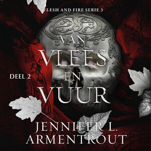 Van vlees en vuur 2 - luisterboek
