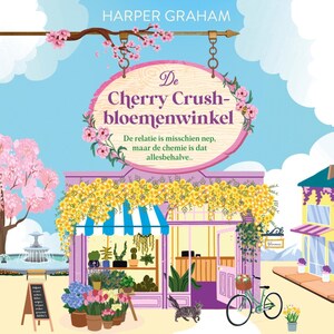 De Cherry Crush bloemenwinkel - luisterboek