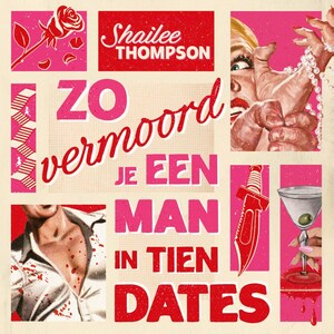 Zo vermoord je een man in tien dates - luisterboek