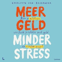 Meer geld, minder stress