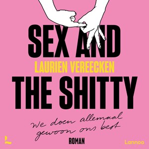 Sex and the Shitty - luisterboek