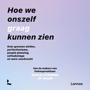 Hoe we onszelf graag kunnen zien - luisterboek